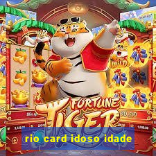 rio card idoso idade